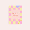 Postkarte Du bist toll