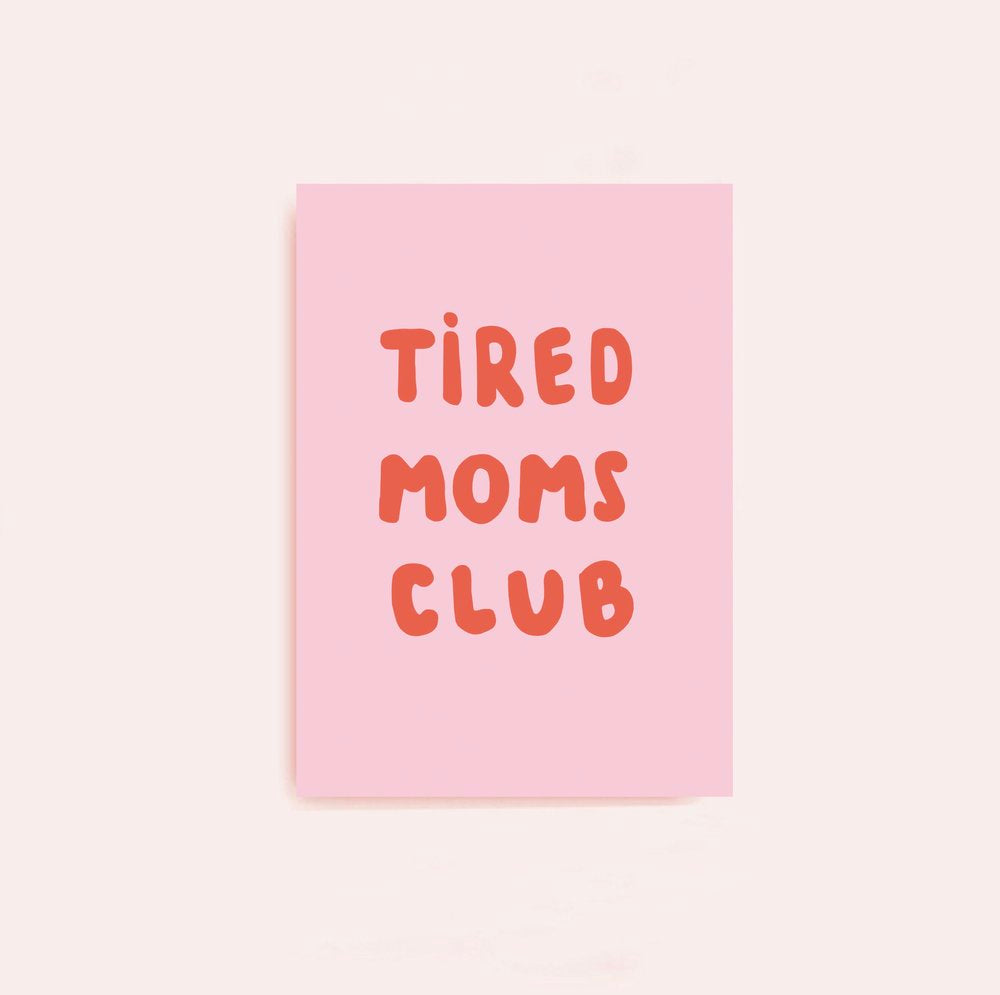 Postkarte Tired Moms Club