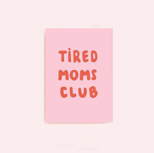Postkarte Tired Moms Club
